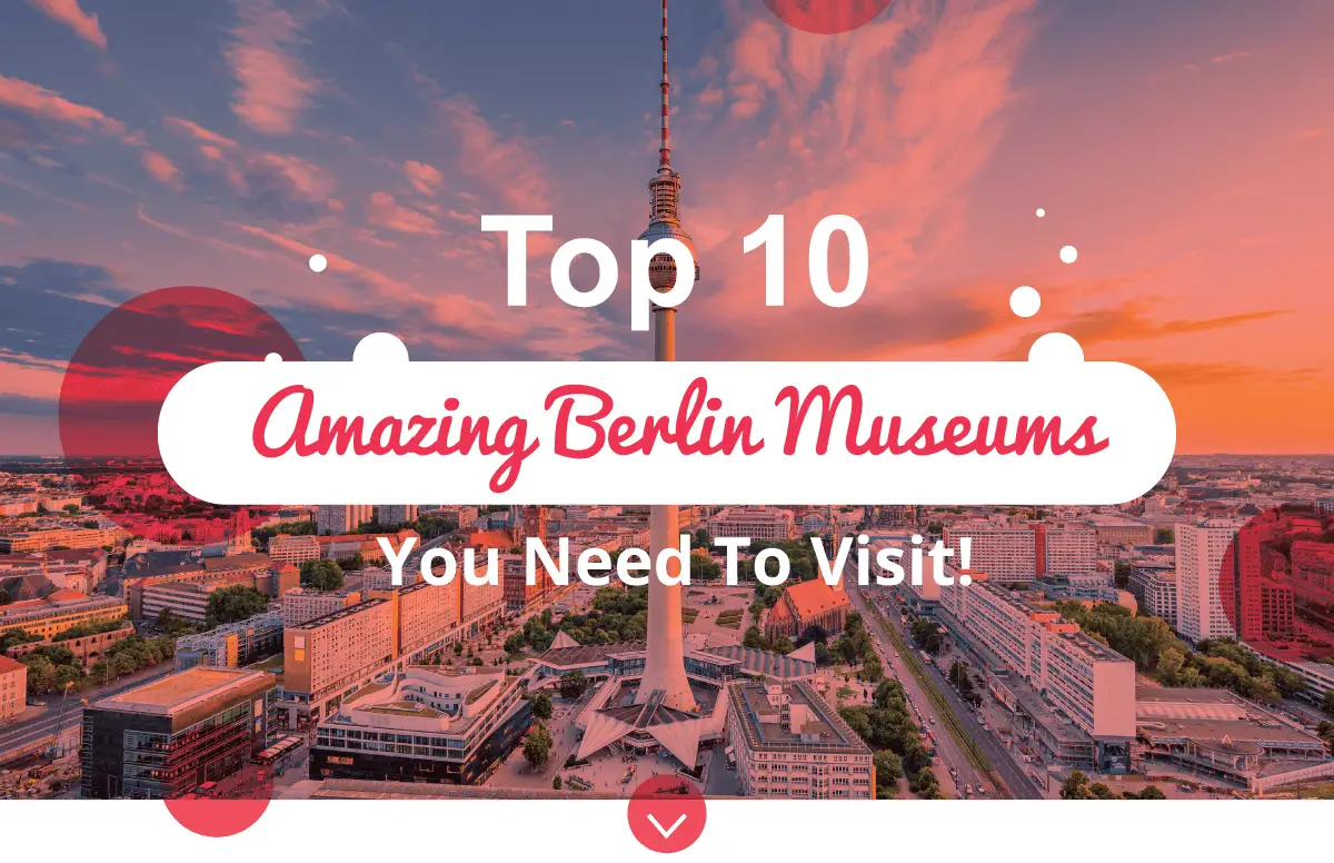 Berlin Museums tickets, hours, prices