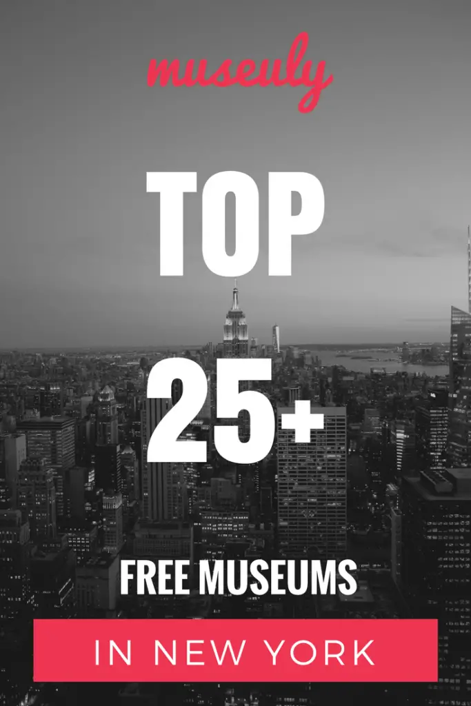 Top 25 free museums New York