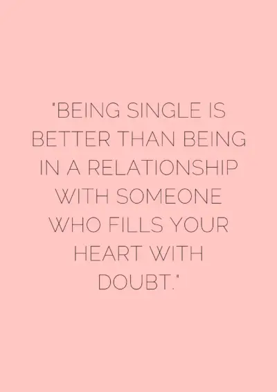 22 Empowering Quotes That Will Make You Want To Stay Single - Museuly