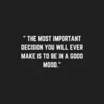 25 Good Mood Quotes to Boost your Mood